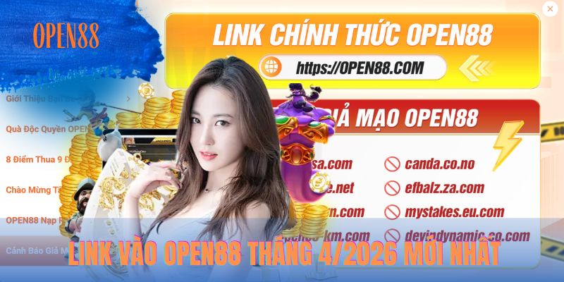 Link vào OPEN88 tháng 4/2026 mới nhất