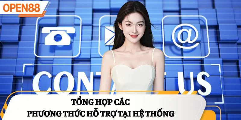 Tổng hợp các phương thức hỗ trợ tại hệ thống